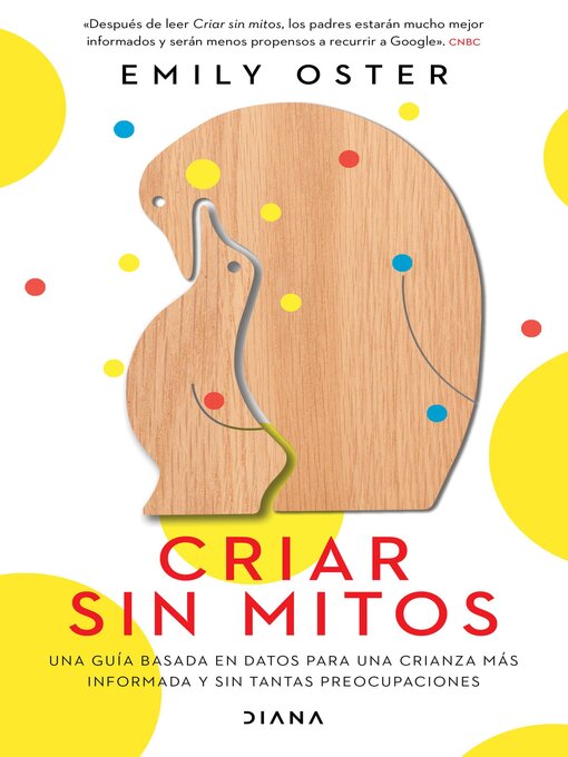 Title details for Criar sin mitos by Emily Oster - Wait list